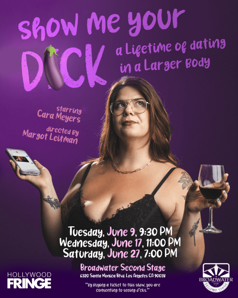 Cara Meyers Hollywood Fringe Show: Show Me Your D*ck: A Lifetime of Dating in a Larger Body