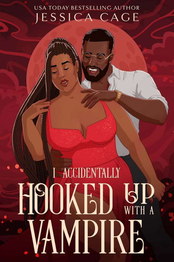 plus size supernatural romance with I Accidentally Hooked Up with a Vampire by Jessica Cage,
